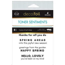 Deco Foil Toner Sentiments Pack 4.25" X 5.5" 8/Pkg Spring Ahead