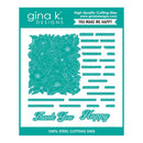 Gina K Designs Die Set - You Make Me Happy