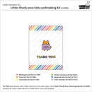 A product listing graphic for the Critter Thank You's Kids Cardmaking kit (LF3985), showing a sample thank you card with a cute orange cartoon cat holding a sign that says 'THANK SO MUCH' above the text 'THANK YOU!'. The card is framed by colorful striped borders.