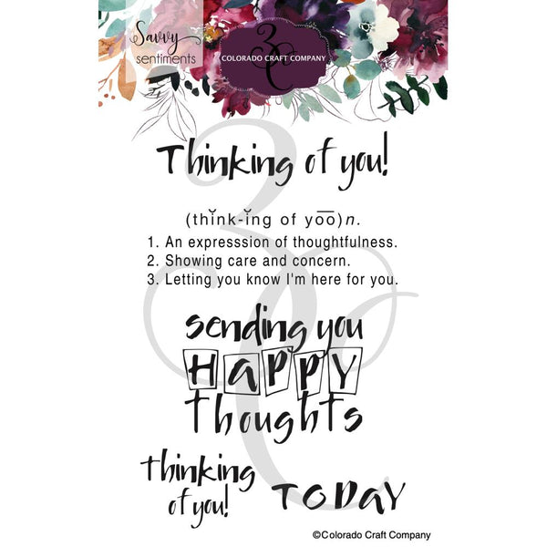 Colorado Craft Company Clear Stamps 4"x 6" - Thinking Of You - Savvy Sentiments*