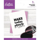 Crafter's Companion Clear Acrylic Stamps - Make Today Amazing*