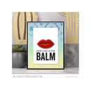 My Favorite Things Clear Stamps 4" x 6" - Our Love Is the Balm*