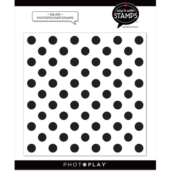 PhotoPlay Say It With Stamps Photopolymer Stamp - Big Dot Background*