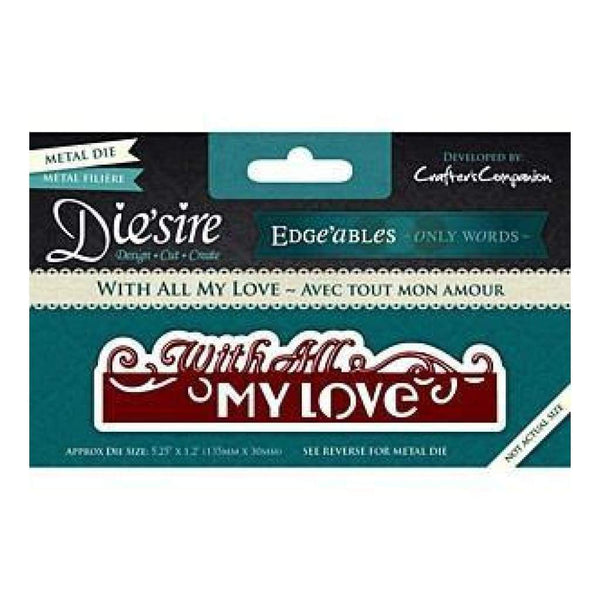 Die'sire Edge'ables Cutting & Embossing Die - With All My Love