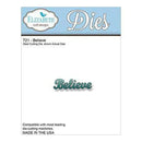 Elizabeth Craft Metal Die Believe (Co-1A)