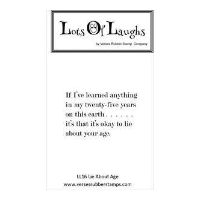 Lots Of Laughs Cling Mounted Stamp 4.5X6.5 Lie About Age