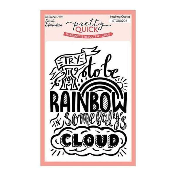 Pretty Quick Inspiring Quotes Try to be a Rainbow A6 Stamp