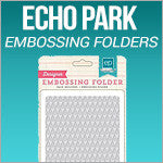 Echo Park Embossing Folders