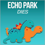 Echo Park Dies