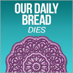 Our Daily Bread Dies