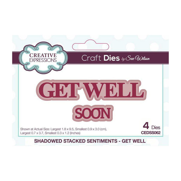 Creative Expressions Craft Dies By Sue Wilson  - Shadowed Stacked Sentiment - Get Well