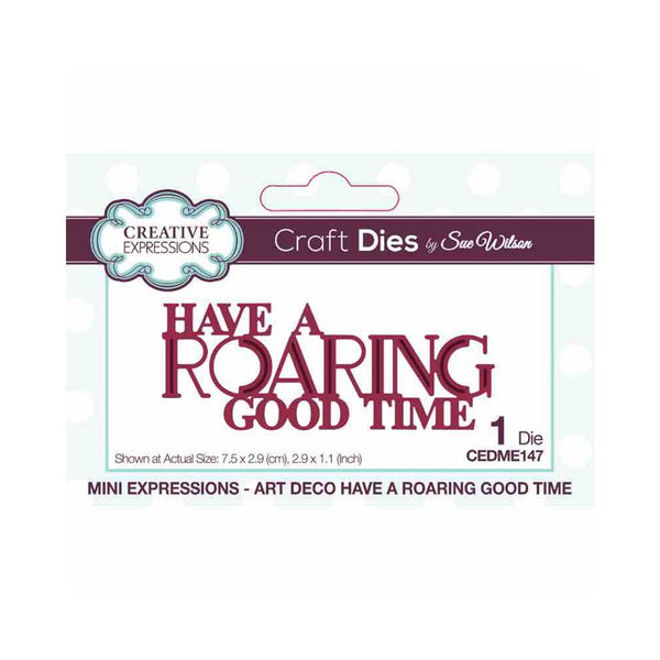 Creative Expressions Craft Dies By Sue Wilson  - Mini Expressions - Have A Roaring Good Time