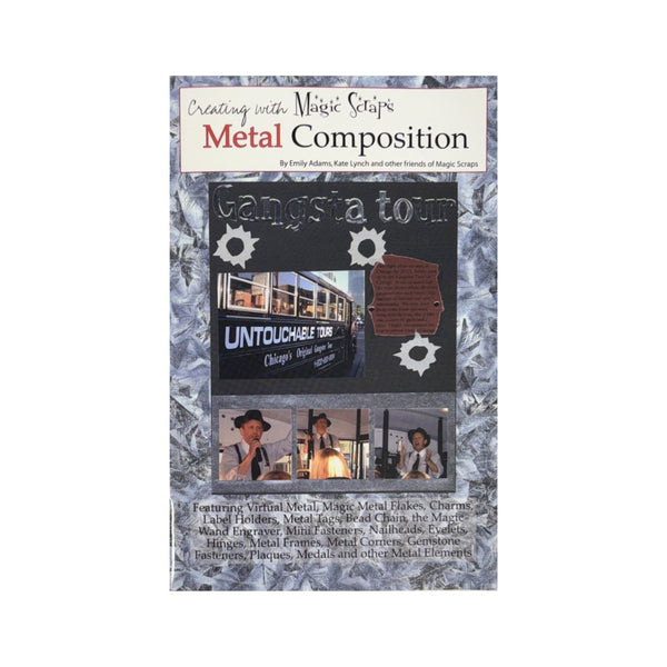 A printed booklet or guide titled 'Creating with Magic Strips Metal Composition' shown upright against a plain white background. The cover features a collage of stage scenes, signage, and metallic effects, with the Magic Strips branding visible at the top.