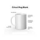 White Cricut mug blank with callout labels showing features such as 12oz/354.9ml size, smooth straight walls, and dishwasher & microwave safe, on a white background.