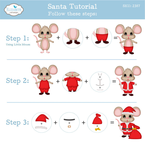 A digital craft design sheet titled 'Santa Tutorial' by Elizabeth Craft Designs, showing three illustrated steps for assembling a Santa outfit on a cartoon mouse. The steps include combining a mouse with body parts, adding a red suit, and finally assembling a Santa hat, collar, and sack.