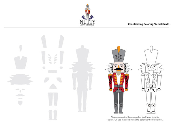 A coloring stencil guide sheet from Nutty Manufacturing showing a nutcracker character with both colored and uncolored versions, plus gray body outline templates on a white background.