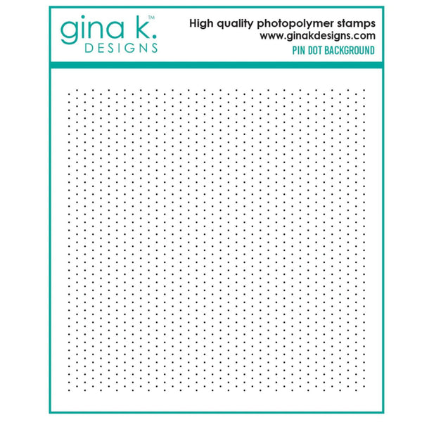 Gina K Designs Clear Stamps - Pin Dot Background