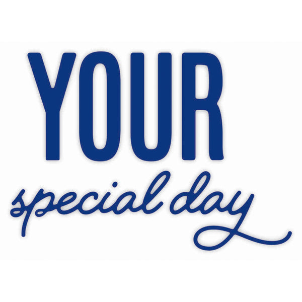 Blue text reading 'YOUR special day' on a white background, with 'YOUR' in a bold sans-serif font and 'special day' in a flowing cursive script.