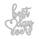 A silver metal die-cut sticker or embellishment featuring the phrase 'best day ever' in a cursive script with a heart outline, shown on a plain white background.
