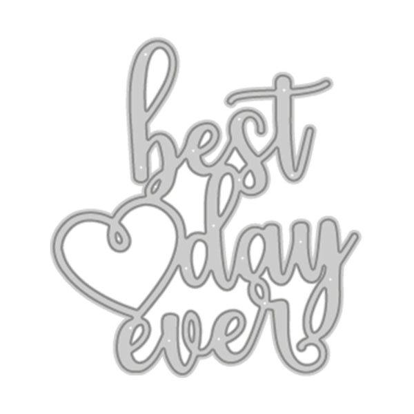 A silver metal die-cut sticker or embellishment featuring the phrase 'best day ever' in a cursive script with a heart outline, shown on a plain white background.
