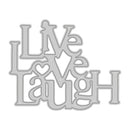 A silver metal die-cut decorative sign featuring the words 'Live Laugh Love' in stylized lettering, shown on a plain white background.
