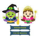 A cartoon illustration of two children dressed as witches and a fairy, with the text 'HOCUS POCUS YOU'RE MAGICAL' below on a white background.