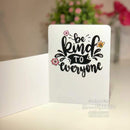 Creative Expressions Designer Boutique Clear Stamp 6"x 4" - Be Kind*