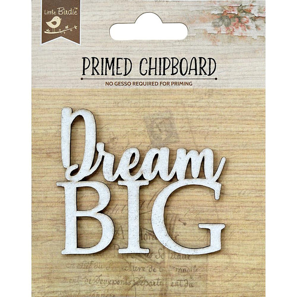 Little Birdie Laser Cut Primed Chipboard 1 pack  - Dream Big