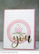 My Favorite Things - Hot Foil Die - You Impress Me*