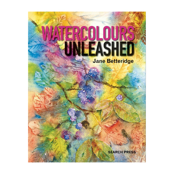 Search Press Books Watercolours Unleashed