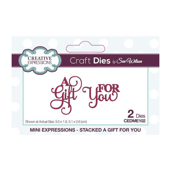 Creative Expressions Craft Dies By Sue Wilson - Mini Sentiments Stacked - A Gift For You