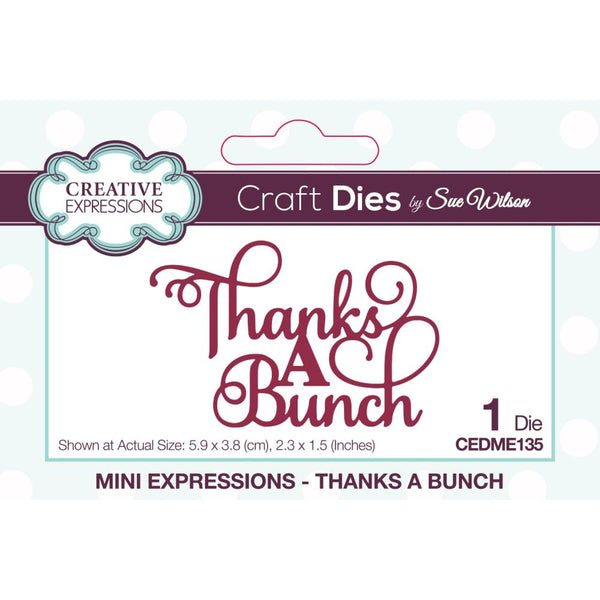 Creative Expressions Craft Dies By Sue Wilson Mini Expressions - Thanks A Bunch