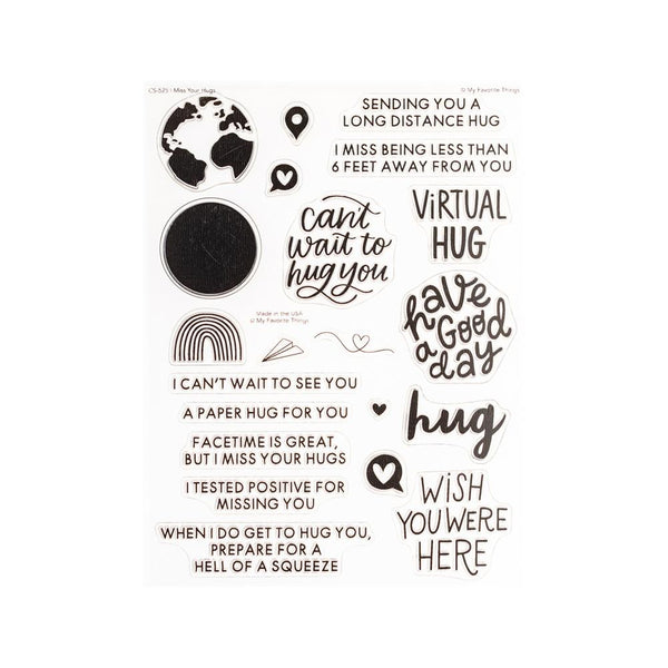 My Favorite Things Clear Stamps 6"x 8" I Miss Your Hugs*