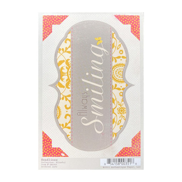 Authentique Two-Sided 4''x6'' Headlines - Blissful*