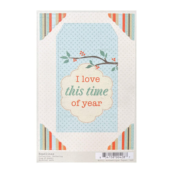 Authentique Two-Sided 4''x6'' Elements - Gathering - Headlines*