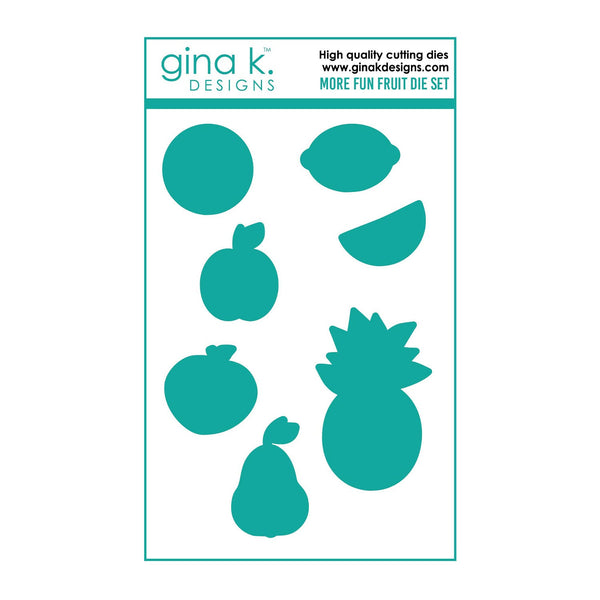 Gina K Designs Die Set - More Fun Fruit*