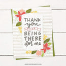 Concord & 9th Clear Stamps 6in x 6in - Thank You For Being*