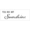 Crafter's Workshop Rustic Sign Template 16.5"X6" - My Sunshine