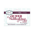 Creative Expressions - Mini Expressions Collection On Your Wedding Day Craft Die