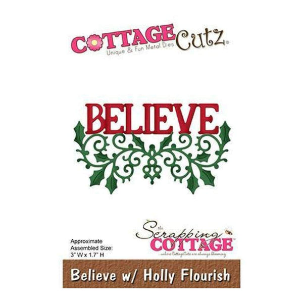 Cottagecutz Die Believe With Holly Flourish3 Inch X1.7 Inch