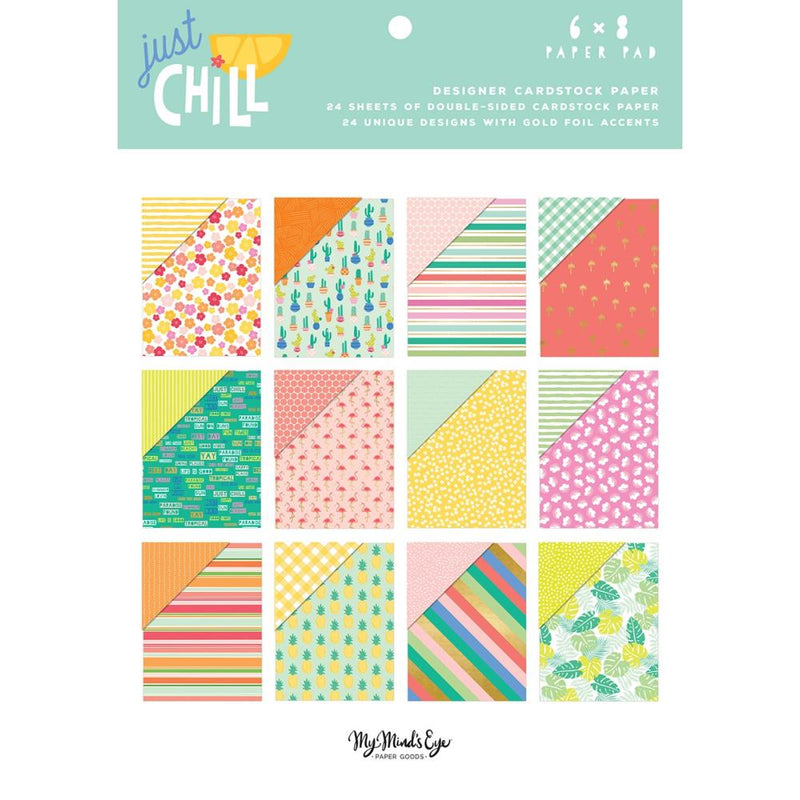 My Minds Eye Double-Sided Paper Pad 6in x 8in 24 pack - Just Chill, 12 Designs/2 Each