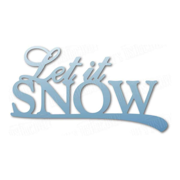 Dees Distinctively Dies Let It Snow