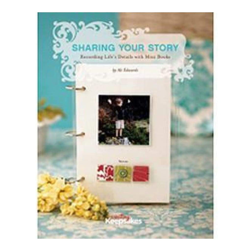 Sharing Your Story By Ali Edwards