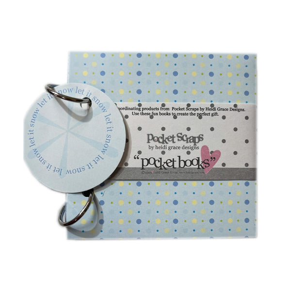 Heidi Grace Pocket Scraps - Pocket Books - Let it Snow