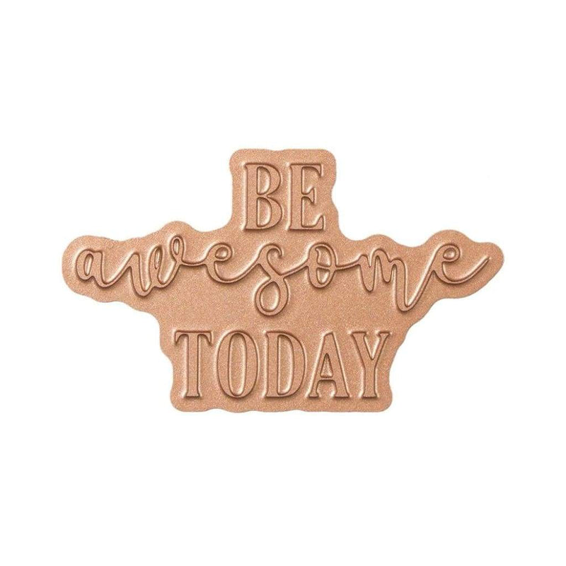 Spellbinders Glimmer Impression Plate - Be Awesome Today*