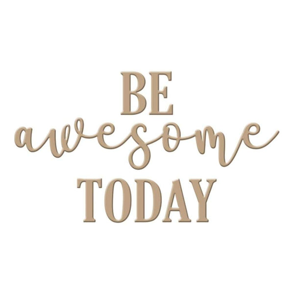 Spellbinders Glimmer Impression Plate - Be Awesome Today