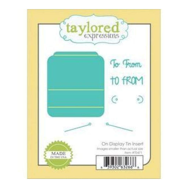 Taylored Expressions Die On Display Tin Insert