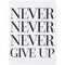 Teresa Collins Designer Notebook 6 inch X8 inch - Never Never Give Up