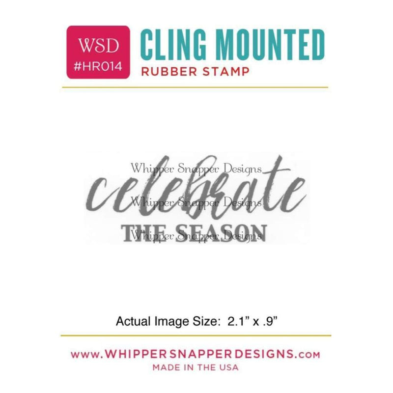 Whipper Snapper Cling Stamp 2.5 inch X3.5 inch Celebrate The Season